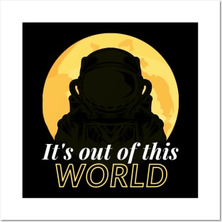 Its out of this world - space Posters and Art